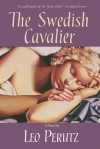 The Swedish Cavalier: A Novel - Leo Perutz, John Brownjohn