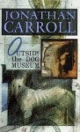 Outside The Dog Museum - Jonathan Carroll