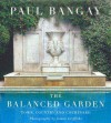 The Balanced Garden - Paul Bangay, Simon Griffiths