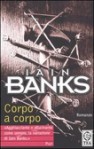 Corpo a corpo - Iain Banks