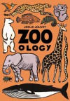 Zoo - ology - Joëlle Jolivet