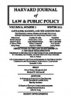 Harvard Journal of Law & Public Policy, Volume 35, Issue 1 (Pages 1 - 452) - Michael McConnell, John Kang, Randy Barnett, Frederick Hitz, Eric Posner, Harvard Journal of Law and Public Policy