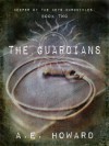 The Guardians - A.E. Howard