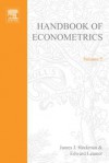 Handbook of Econometrics - James J. Heckman, Edward Leamer