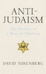 Anti-Judaism - David Nirenberg