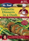 Mr. Food: Diabetic Dinners in a Dash - Art Ginsburg, Art Ginsburg, Nicole Johnson Baker