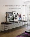 Mediterranean & Mountain Living: By Collection Prive - Wim Pauwels
