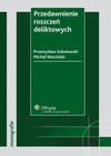 Przedawnienie roszczeń deliktowych - ebook - Przemysław Sobolewski, Michał Warciński