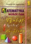 Matematyka wokół nas : gimnazjum 1 : poradnik dla nauczyciela - Anna. Drążek