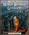 World Regional Geography: The New Global Order - Michael J. Bradshaw