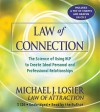 Law of Connection: The Science of Using NLP to Create Ideal Personal and Professional Relationships (Audio) - Michael J. Losier