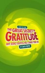 The Great Secret of Gratitude: Why Being Grateful Will Change Your Life - David Hooper, Hooper, David