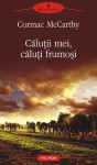 Căluţii mei, căluţi frumoşi - Iulia Gorzo, Cormac McCarthy