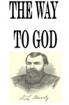 The Way to God - D.L. Moody