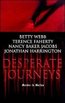 Desperate Journeys - Betty Webb