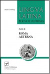 Roma Aeterna: Pars II (Lingua Latina) - Hans H. Ørberg