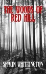 The Woods of Red Hill - Shaun Whittington