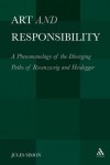 Art and Responsibility: A Phenomenology of the Diverging Paths of Rosenzweig and Heidegger - Jules Simon