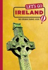 Let's Go Ireland: The Student Travel Guide - Harvard Student Agencies, Inc.