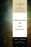 Communicating the Faith Indirectly: Selected Sermons, Addresses, and Prayers (The Paul L. Holmer Papers) - Paul L. Holmer, Lee C. Barrett, David J. Gouwens, William H. Willimon