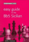 Easy Guide to the Bb5 Sicilian - Steffen Pedersen