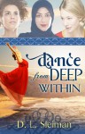 Dance from Deep Within - Dina L. Sleiman