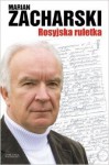 Rosyjska ruletka - Marian Zacharski