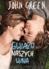 Gwiazd naszych wina - John Green, Magda Białoń-Chalecka