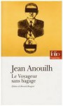 Voyageur Sans Bagage (Le) / Le Bal Des Voleurs - Jean Anouilh