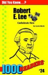 Robert E Lee: Confederate Hero - Carole Marsh