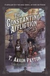 The Constantine Affliction. A Pimm and Skye Adventure - T. Aaron Payton