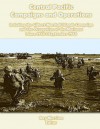 Central Pacific Campaigns and Operations: Including the Gilbert-Marshall Islands Campaign and the Occupation of the Marianas 1 June 1943-1 September 1944 - Ray Merriam