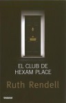 El Club de Hexam Place - Ruth Rendell