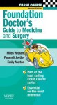 Crash Course: Foundation Doctor's Guide to Medicine and Surgery - Miles Witham, Paramjit Jeetley, Emily Morton, Daniel Horton-Szar