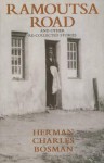 Ramoutsa Road and Other Re-collected Stories - Herman Charles Bosman