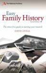 Easy Family History: The Beginner's Guide to Starting Your Research - David Annal