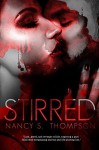 Stirred - Nancy S. Thompson