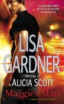 Maggie's Man - Alicia Scott, Lisa Gardner