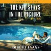 The Kid Stays in the Picture (Audio) - Robert Evans