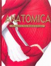 Anatomica: The Complete Home Medical Reference - Cheryl Perry, Kate Etherington, Kurt Albertine, David Tracey