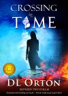 Crossing In Time - D. L. Orton, Micah McDonald