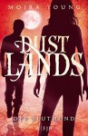 Dustlands - Der Blutmond - Alice Jakubeit, Moira Young