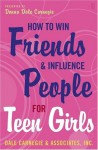 How to Win Friends and Influence People for Teen Girls - Dale Carnegie