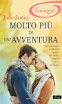 Molto più di un'avventura (I Romanzi Emozioni) - Julie James, Lucia Rebuscini