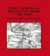 The German Peasant War of 1525 (The Library of Peasant Studies : No. 3) - János Bak