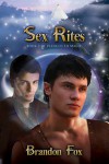 Sex Rites - Brandon Fox