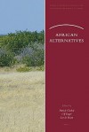 African Alternatives (African Europe Group For Interdisciplinary Studies) - Patrick Chabal, Ulf Engel