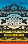 The Good Sister - Chelsea Bolan