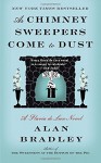 As Chimney Sweepers Come to Dust: A Flavia de Luce Novel - Alan Bradley