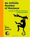 An Infinite Number of Monkeys: A Guide to Effective Business Communications - Mike Barnes